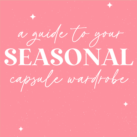 A Guide to Your Seasonal Capsule Wardrobe